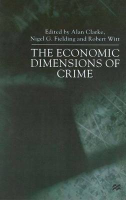 The Economic Dimensions of Crime