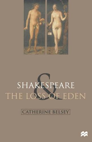 Shakespeare and the Loss of Eden