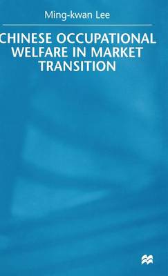Chinese Occupational Welfare in Market transition