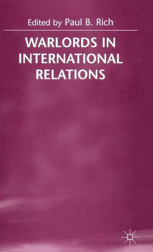 Warlords in International Relations