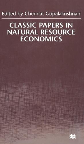 Classic Papers in Natural Resource Economics
