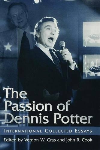 The Passion of Dennis Potter