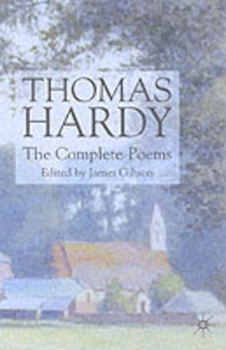 Thomas Hardy: The Complete Poems