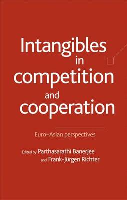 Intangibles in Competition and Cooperation