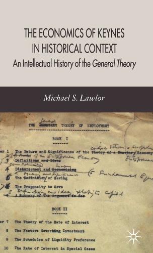The Economics of Keynes in Historical Context