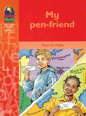 Reading Worlds 6D My Penfriend Reader