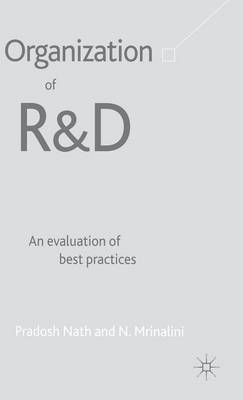 Organization of R&D: An Evaluation of Best Practices