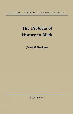 The Problem of History in Mark
