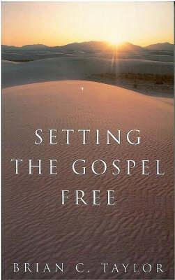 Setting the Gospel Free