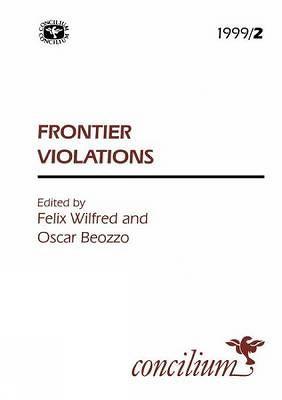 Concilium 1999/2: Frontier Violations