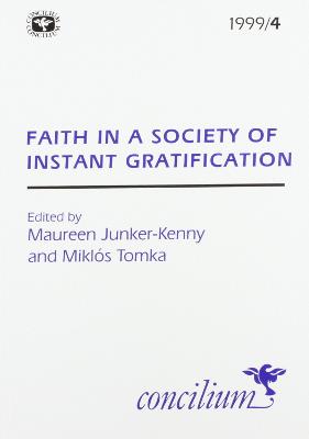 Concilium 1999/4: Faith in a Culture of Self-gratification