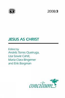 Concilium 2008/3: Jesus as Christ