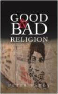 Good and Bad Religion
