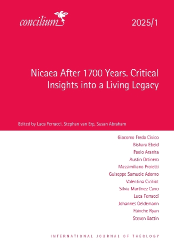 Concilium 2025/1: Nicaea After 1700 Years. Critical Insights into a Living Legacy