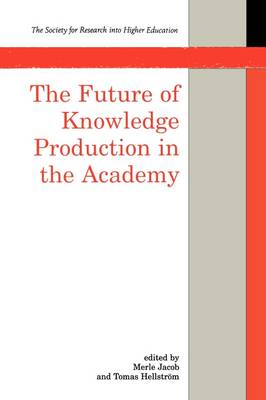 The Future Of Knowledge Production In The Academy