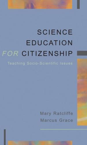 SCIENCE EDUCATION FOR CITIZENSHIP