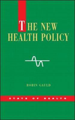 The New Health Policy
