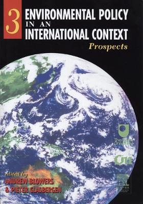 Environmental Policy in an International Context Volume 3