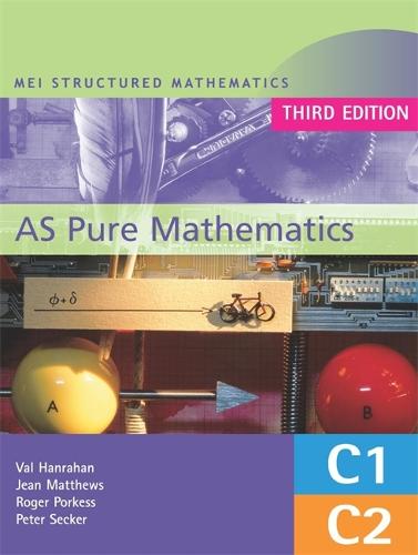 MEI AS Pure Mathematics 3rd Edition