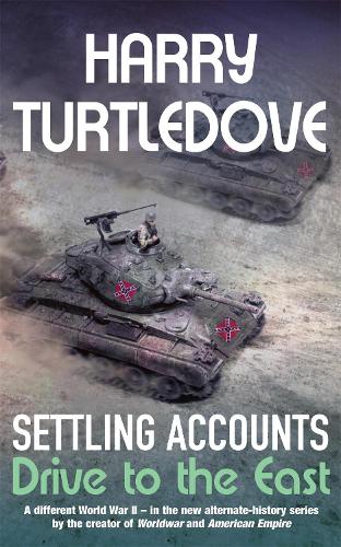 Settling Accounts: Drive to the East