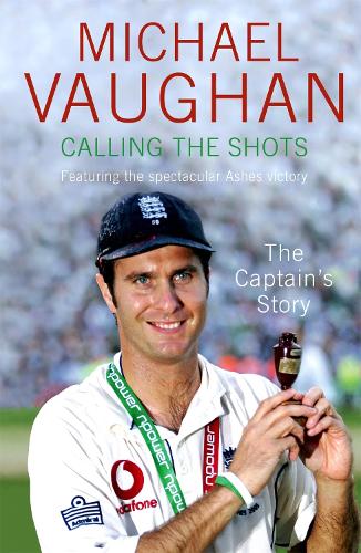 Calling the Shots: The Captain's Story