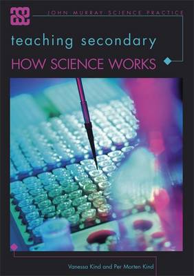 Teaching Secondary "How Science Works"