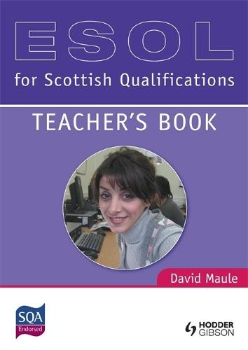 ESOL for Scottish Qualifications: Teacher's Book