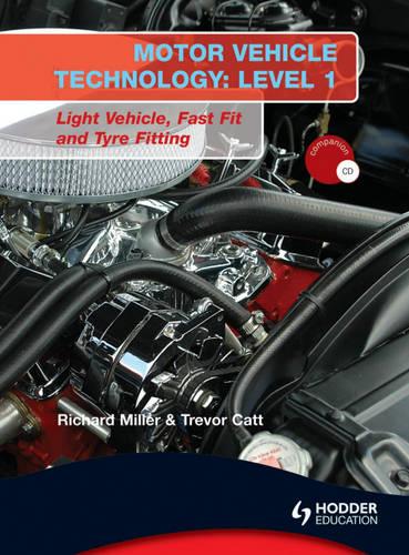 Motor Vehicle Technology: Light Vehicle, Fast Fit and Tyre Fitting Level 1
