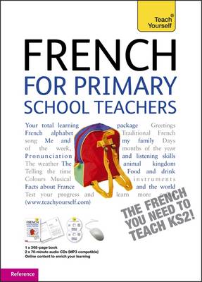 French for Primary School Teachers Pack: Teach Yourself: Teachers Pack