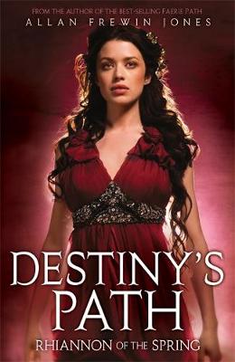 Destiny's Path: Rhiannon of the Spring