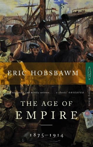 The Age Of Empire by Eric Hobsbawm