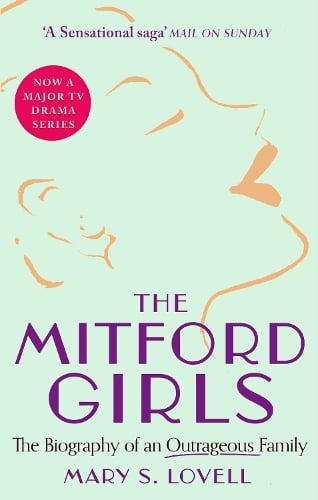 The Mitford Girls by Mary S. Lovell