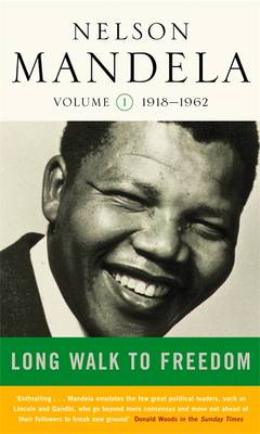 A Long Walk to Freedom: Early Years, 1918-1962 v. 1