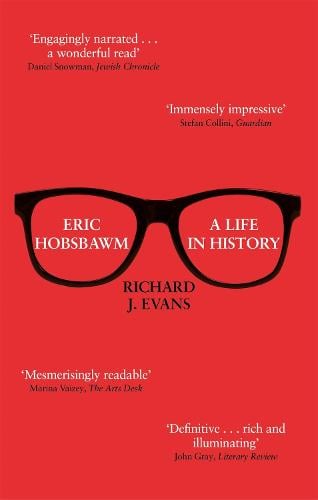 Eric Hobsbawm: A Life in History