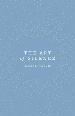 The Art of Silence