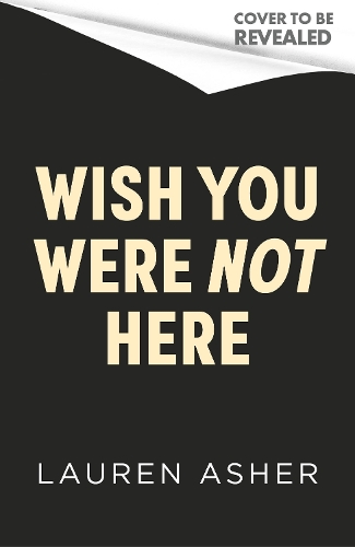 Wish You Were Not Here