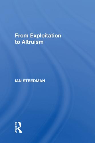 From Exploitation To Altruism