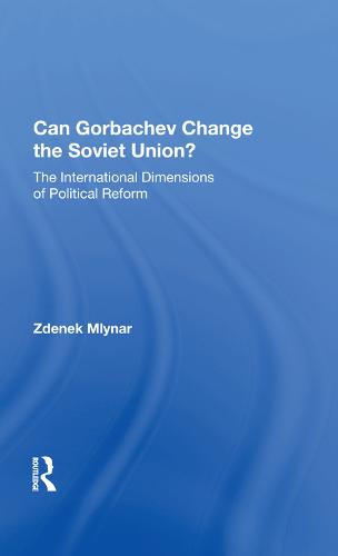 Can Gorbachev Change The Soviet Union?