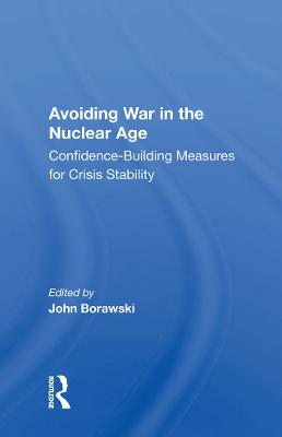 Avoiding War in the Nuclear Age