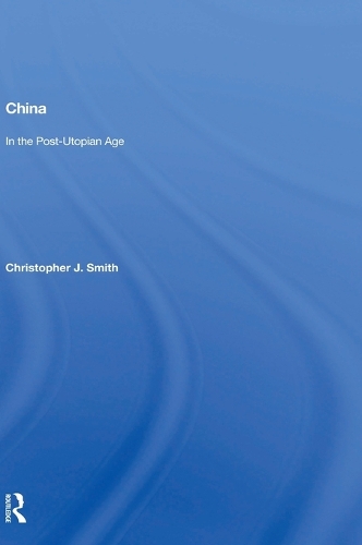 China In The Post-utopian Age