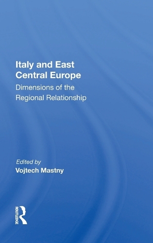 Italy and East Central Europe