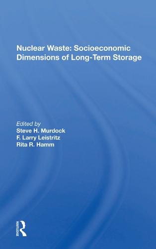 Nuclear Waste: Socioeconomic Dimensions of Long-Term Storage