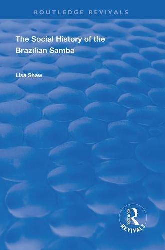 The Social History of the Brazilian Samba
