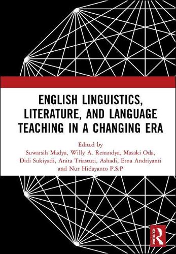 English Linguistics, Literature, and Language Teaching in a Changing Era