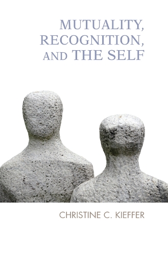 Mutuality, Recognition, and the Self