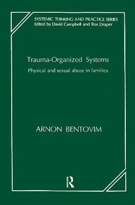 Trauma-Organized Systems