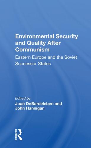 Environmental Security And Quality After Communism