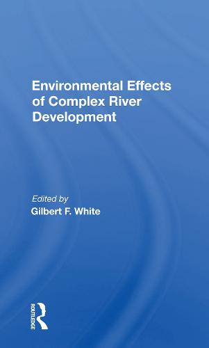Environmental Effects of Complex River Development