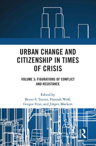 Urban Change and Citizenship in Times of Crisis