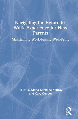 Navigating the Return-to-Work Experience for New Parents